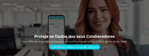Seu controle de ponto precisa estar em conformidade com a LGPD. A gente ajuda nisso!
