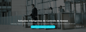 Catracas, Totens e Biometria para empresas que exigem segurança, modernidade e eficiência.