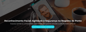 Esqueça senhas ou cartões! Adote a tecnologia que garante precisão e conformidade com a lei.
