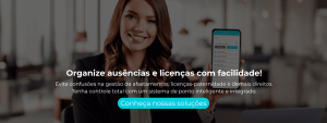 Evite confusões na gestão de afastamentos, licenças-paternidade e demais direitos. Tenha controle total com um sistema de ponto inteligente e integrado.