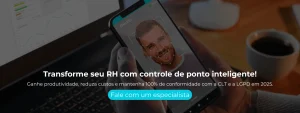 Ganhe produtividade, reduza custos e mantenha 100% de conformidade com a CLT e a LGPD em 2025.