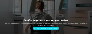 Ofereça igualdade de oportunidades com um sistema que garante registros precisos, acessibilidade e segurança para cada colaborador.