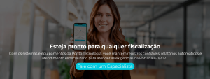 Não arrisque a saúde financeira da sua empresa!
Com os sistemas e equipamentos da Ponto Tecnologia, você mantém registros confiáveis, relatórios automáticos e atendimento especializado para atender às exigências da Portaria 671/2021.
