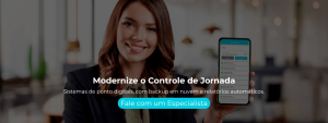 Sistemas de ponto digitais, com backup em nuvem e relatórios automáticos.