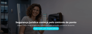 Adapte-se às novas exigências trabalhistas com soluções completas de acesso e ponto.