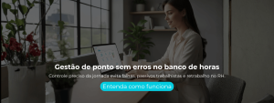 Controle preciso da jornada evita falhas, passivos trabalhistas e retrabalho no RH.