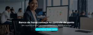 Sem registros corretos, não existe compensação segura de jornada.