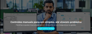 Planilhas e ajustes improvisados geram retrabalho, erros e insegurança na gestão.
