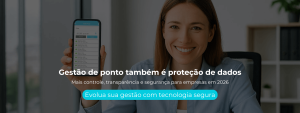 Mais controle, transparência e segurança para empresas em 2026
