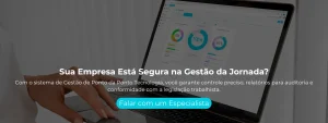 Com o sistema de Gestão de Ponto da Ponto Tecnologia, você garante controle preciso, relatórios para auditoria e conformidade com a legislação trabalhista.