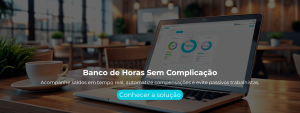 Acompanhe saldos em tempo real, automatize compensações e evite passivos trabalhistas.