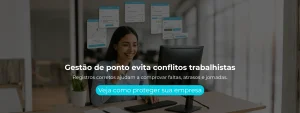 Registros corretos ajudam a comprovar faltas, atrasos e jornadas.