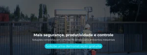 Soluções completas em controle de acesso para ambientes industriais