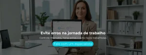 Controle intervalos, horas extras e evite riscos trabalhistas