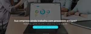 Modernize a gestão de ponto e reduza erros na rotina do RH.