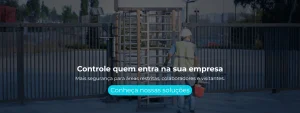 Mais segurança para áreas restritas, colaboradores e visitantes.