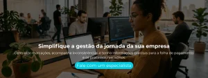 Centralize marcações, acompanhe inconsistências e tenha informações precisas para a folha de pagamento e os processos rescisórios.