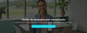 Organize ausências, justificativas e registros de jornada com muito mais segurança.