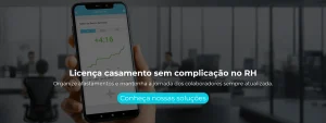Organize afastamentos e mantenha a jornada dos colaboradores sempre atualizada.