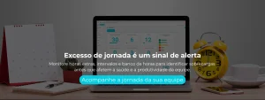 Monitore horas extras, intervalos e banco de horas para identificar sobrecargas antes que afetem a saúde e a produtividade da equipe.