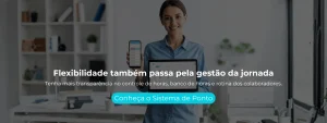 Tenha mais transparência no controle de horas, banco de horas e rotina dos colaboradores.