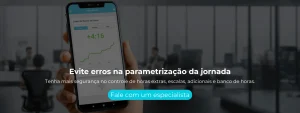 Tenha mais segurança no controle de horas extras, escalas, adicionais e banco de horas.