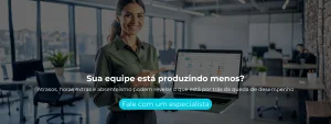 Atrasos, horas extras e absenteísmo podem revelar o que está por trás da queda de desempenho