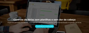 Organize períodos aquisitivos, acompanhe vencimentos e tenha mais previsibilidade na gestão de férias da sua equipe.