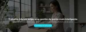 Centralize jornadas presenciais e remotas, reduza erros e facilite o fechamento do ponto.