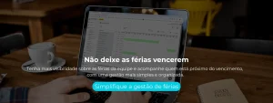 Tenha mais visibilidade sobre as férias da equipe e acompanhe quem está próximo do vencimento, com uma gestão mais simples e organizada.